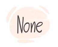 None